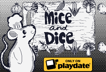 Games like Mice and Dice
