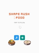 Shape Rush : Food Image