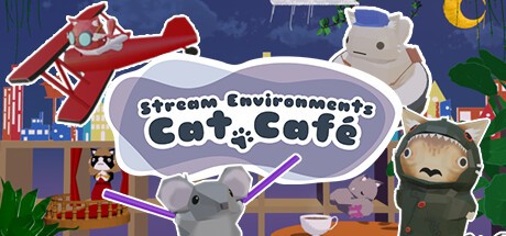 Games like Stream Environments: Cat Cafe