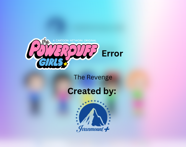Games like The PowerPuff Girls Error: The Revenge