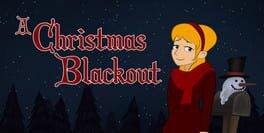 Games like A Christmas Blackout