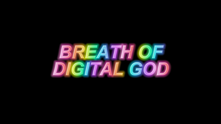 BREATH OF DIGITAL GOD Image