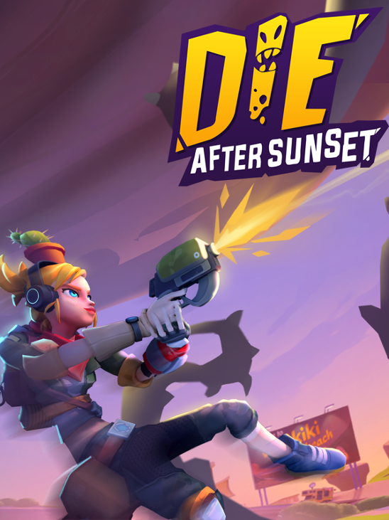Games like Die After Sunset