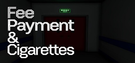 Games like Fee Payment & Cigarettes