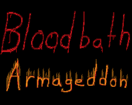 Bloodbath Armageddon Image