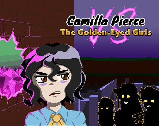 Camilla Pierce Vs the Golden Eyed Girls Game Cover