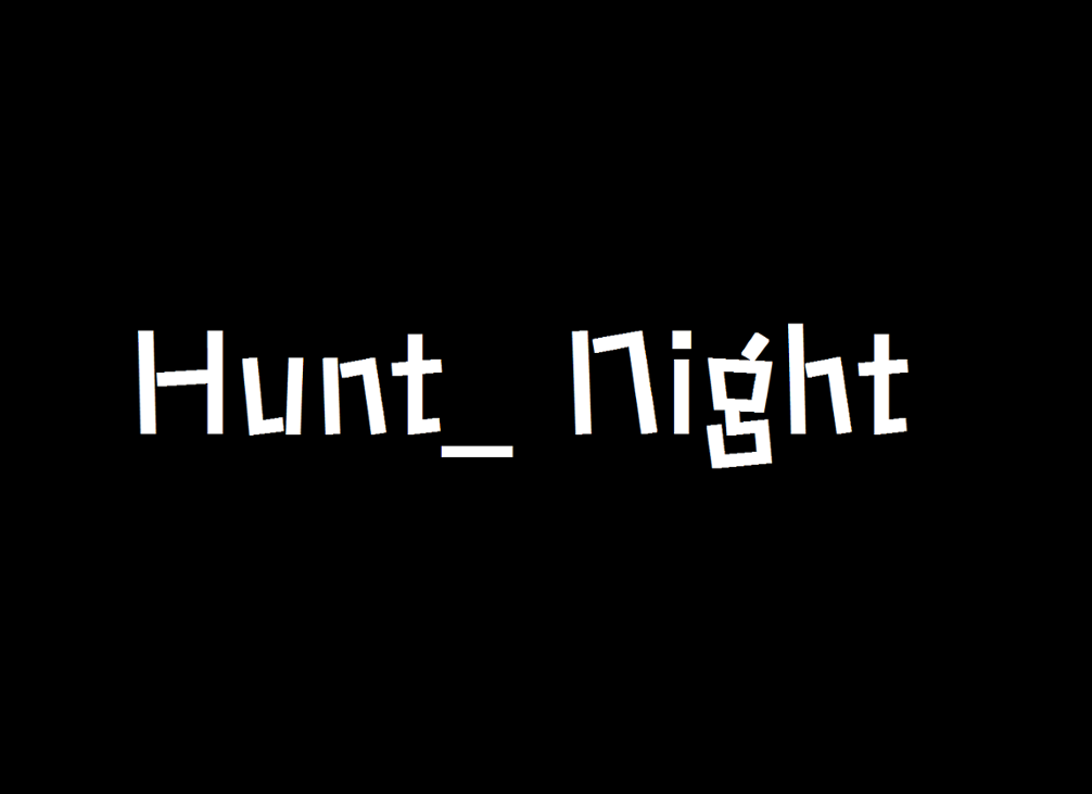 Games like Hunt_Night [CUP]