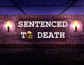 Sentenced to Death Image