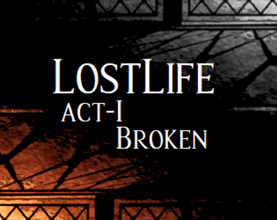 Lost Life : Origins [Act-I, Act-II] Game Cover