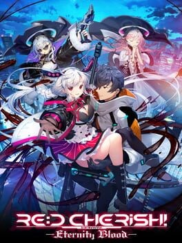 Games like Re:D Cherish!: Eternity Blood