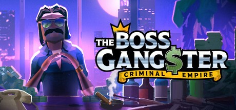 Games like The Boss Gangster: Criminal Empire