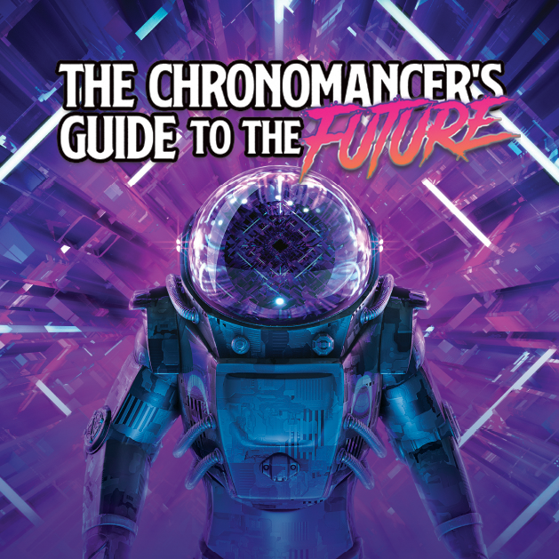 Games like The Chronomancer's Guide to the Future