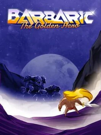 Barbaric: The Golden Hero Image