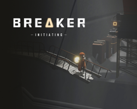 BREAKER: INITIATING Image