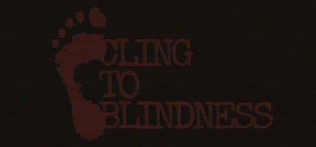 Games like Cling to Blindness