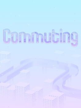 Games like Commuting