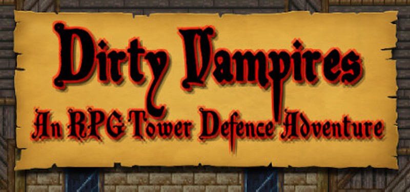 Dirty Vampires - An RPG Tower Defence Adventure Game Cover