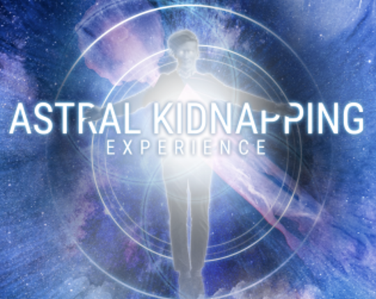Astral kidnapping experience Image