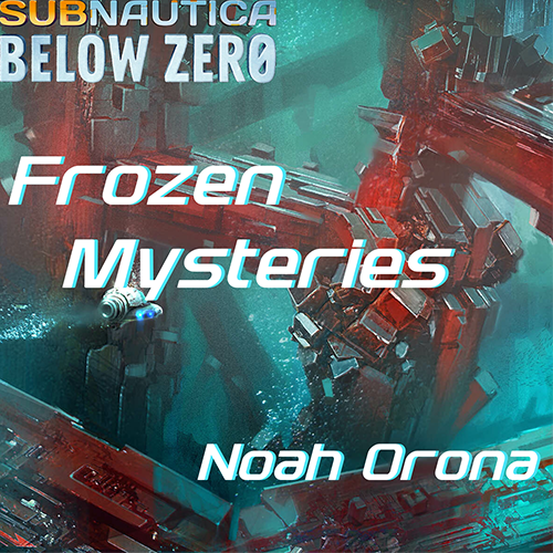 Games like Frozen Mysteries(A Subnautica Below Zero Remix)