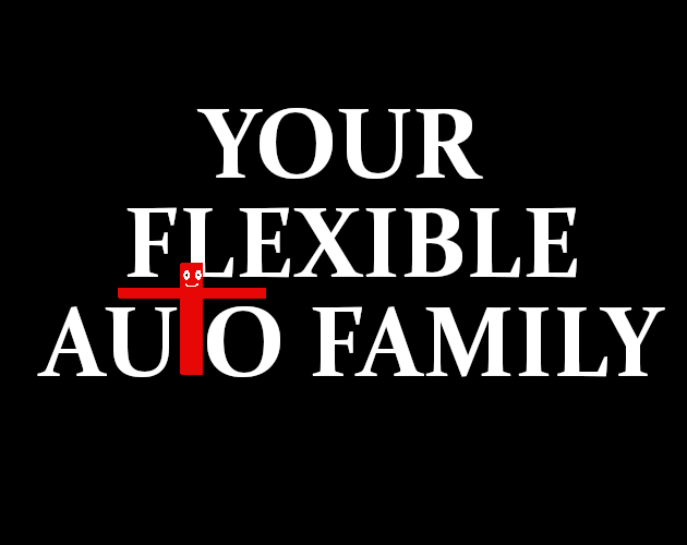 Games like Your Flexible Auto Family