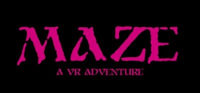 MAZE: A VR Adventure Image