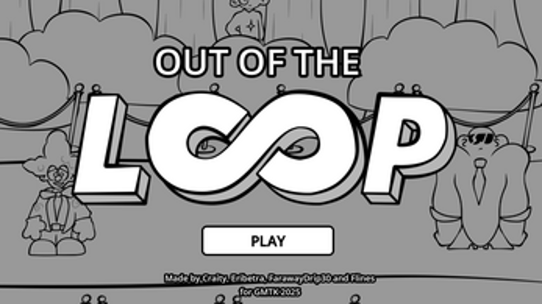 OUT OF THE LOOP Image