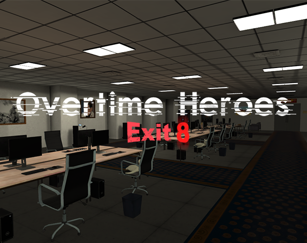 Games like Overtime Heroes Exit 8
