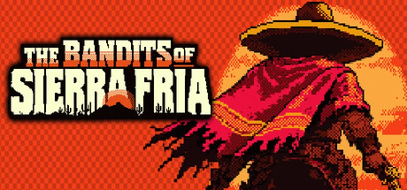 The Bandits of Sierra Fria Image