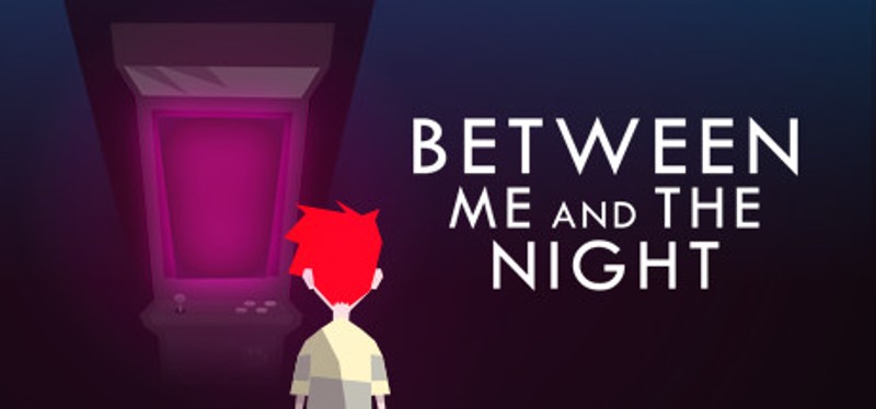 Between Me and The Night Image