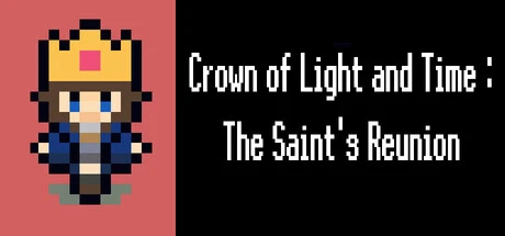 Games like Crown of Light and Time : The Saint's Reunion