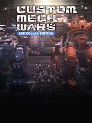 Custom Mech Wars: EDF Collab Edition Image
