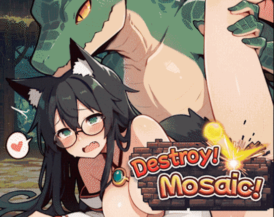 Destroy! Mosaic! Image