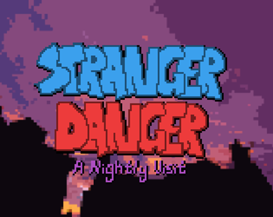 Stranger Danger: A Nightly Visit Image