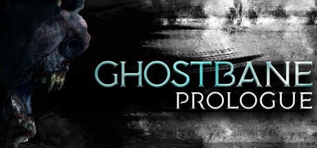 Games like Ghostbane: Prologue