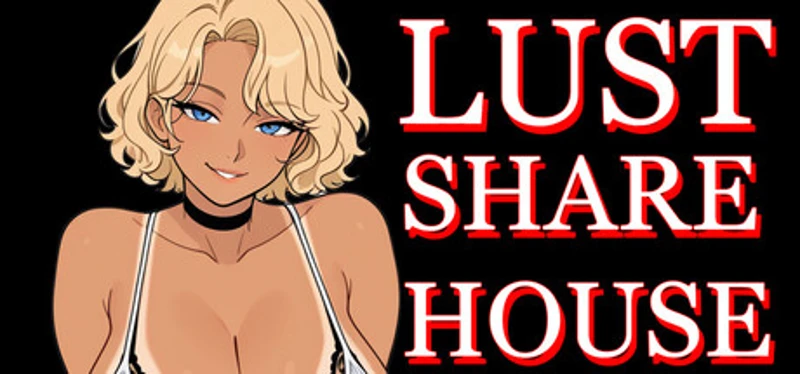 Lust Share House Image