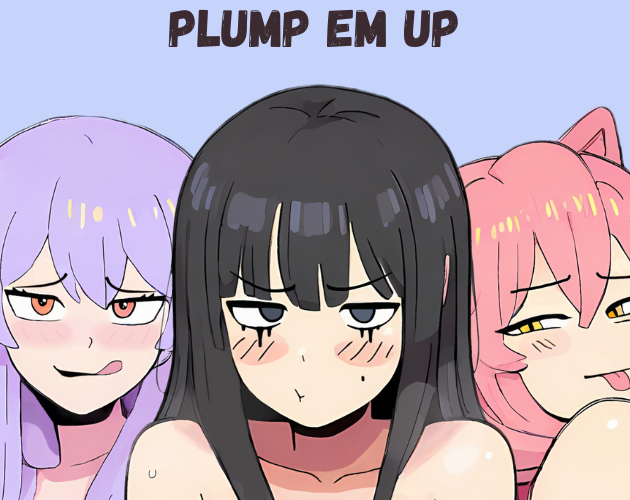 Games like Plump_em_Up