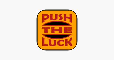 Push The Luck Image