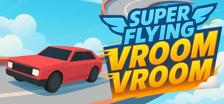 Games like Super Flying Vroom Vroom