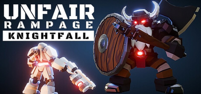 Unfair Rampage: Knightfall Image