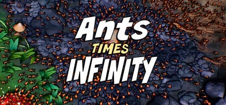 Games like Ants Times Infinity