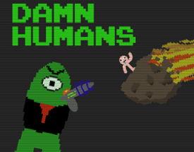 Damn Humans Image