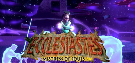 Games like Ecclesiastes Mistress Of Souls