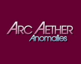 Arc Aether Anomalies Image