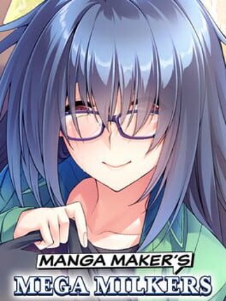 Manga Maker's Mega Milkers Image