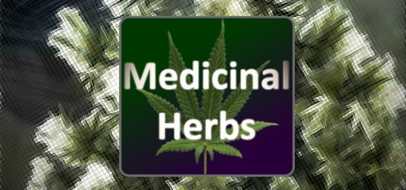 Medicinal Herbs - Cannabis Grow Simulator Image