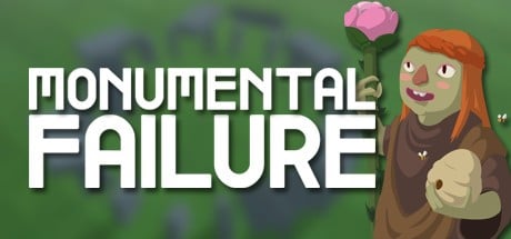 Games like MONUMENTAL FAILURE