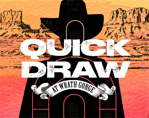 Games like Quick Draw at Wrath Gorge