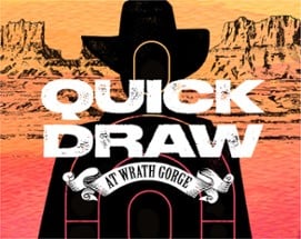 Quick Draw at Wrath Gorge Image