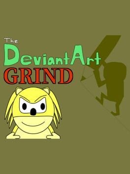 Games like The DeviantArt Grind