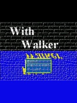 Games like With Walker